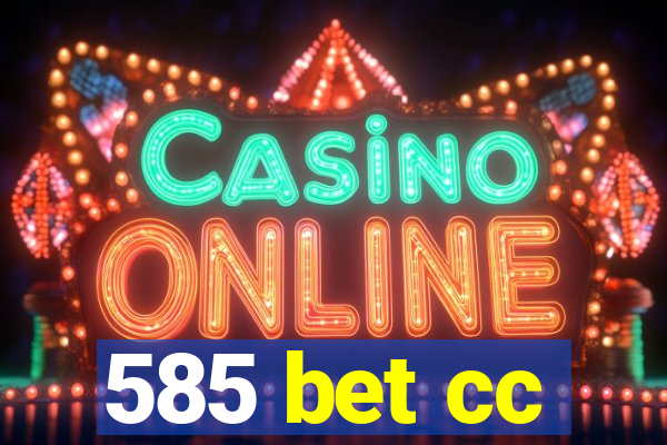 585 bet cc
